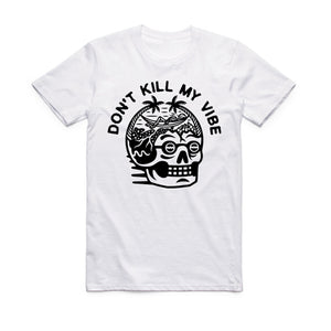 SEQUENCE - DONT KILL MY VIBE T-SHIRT